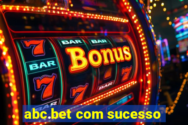 abc.bet com sucesso